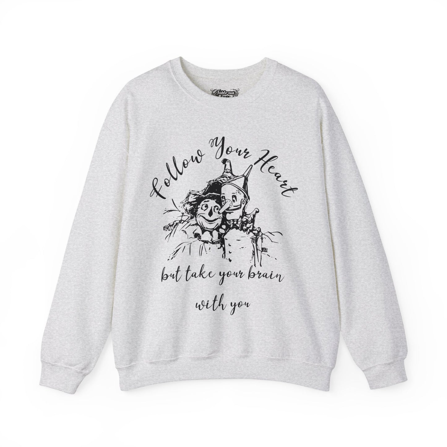 "Follow Your Heart" Wonderful Wizard of Oz Sweatshirt