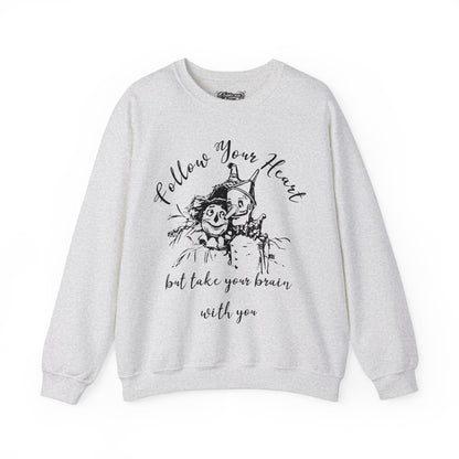 "Follow Your Heart" Wonderful Wizard of Oz Sweatshirt