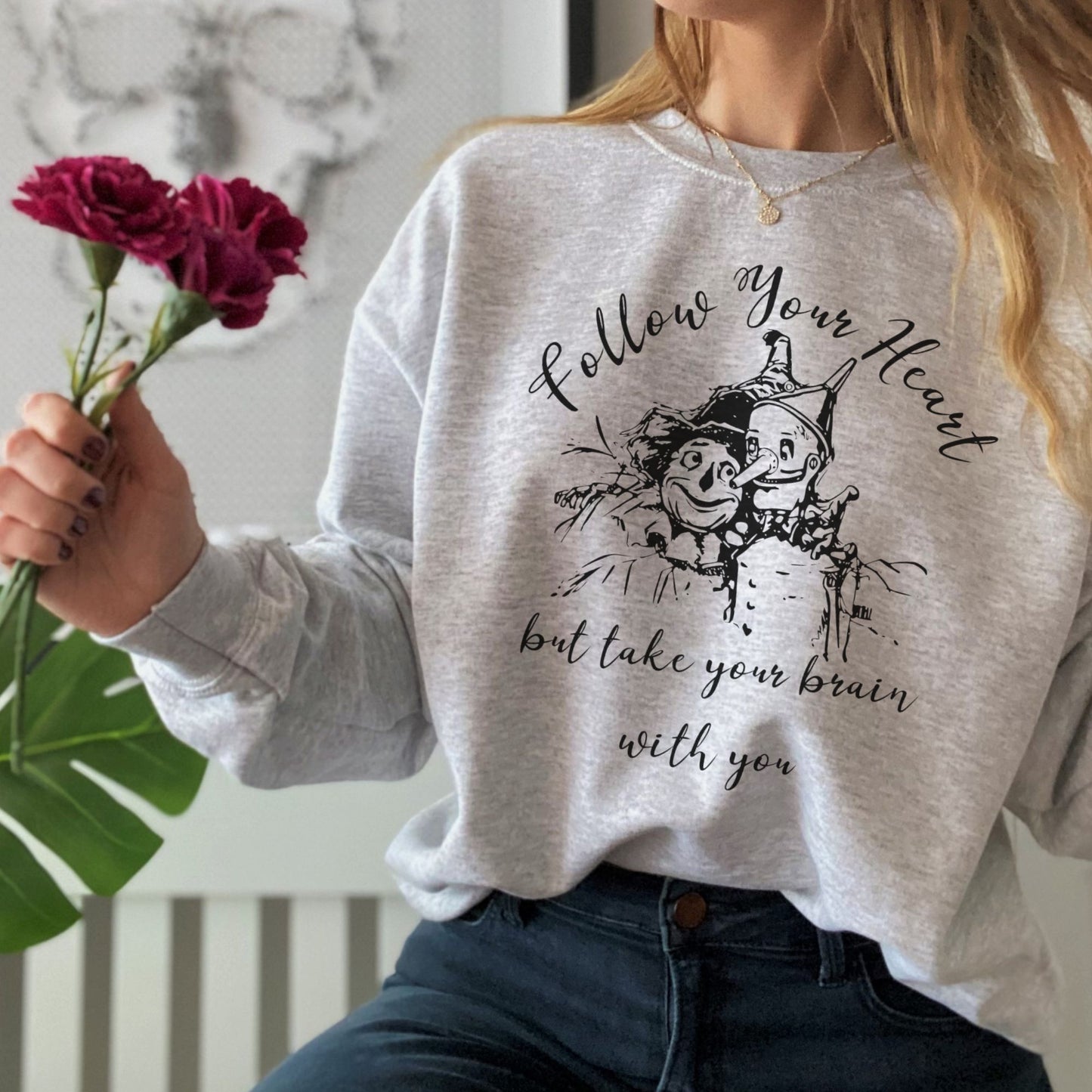 "Follow Your Heart" Wonderful Wizard of Oz Sweatshirt